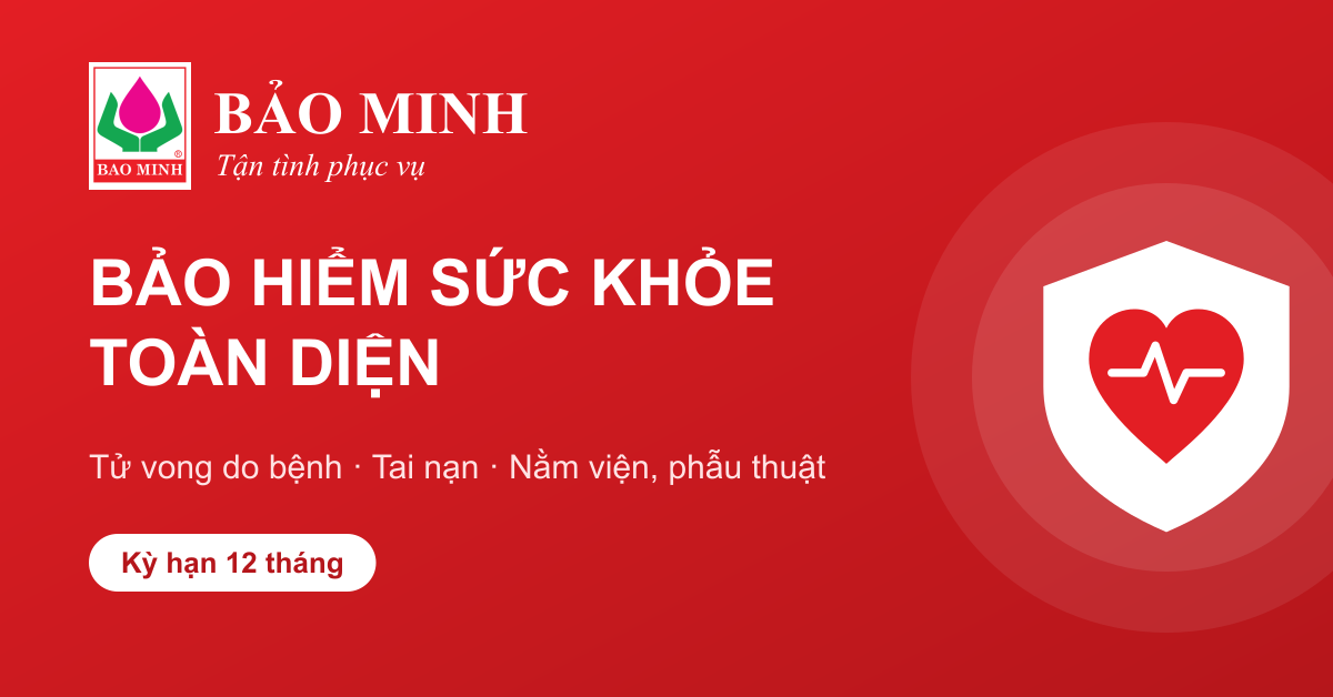 Bảo hiểm Sức khỏe Toàn diện